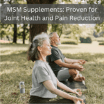 MSM Supplements: Proven for Joint Health and Pain Reduction